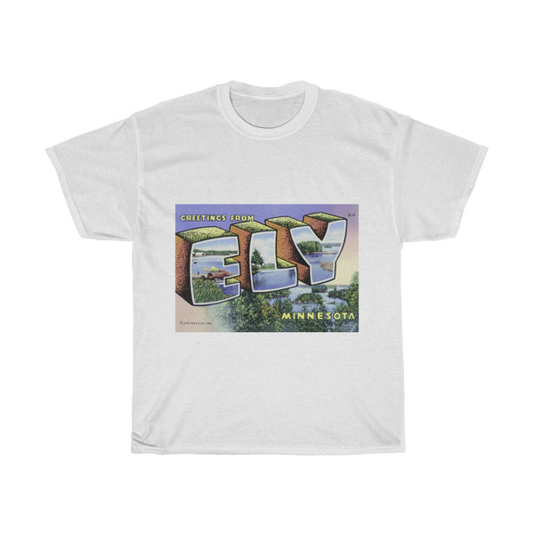 Greetings from Ely Minnesota Unisex Heavy Cotton Tee