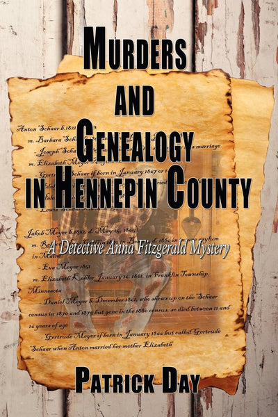 Murders and Genealogy in Hennepin County: A Detective Anna Fitzgerald Mystery