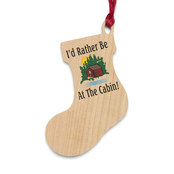 I'd Rather Be At The Cabin Wooden Christmas Ornaments