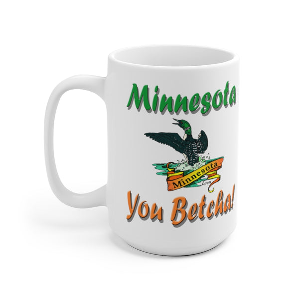 Minnesota You Betcha Loon White Ceramic Mug