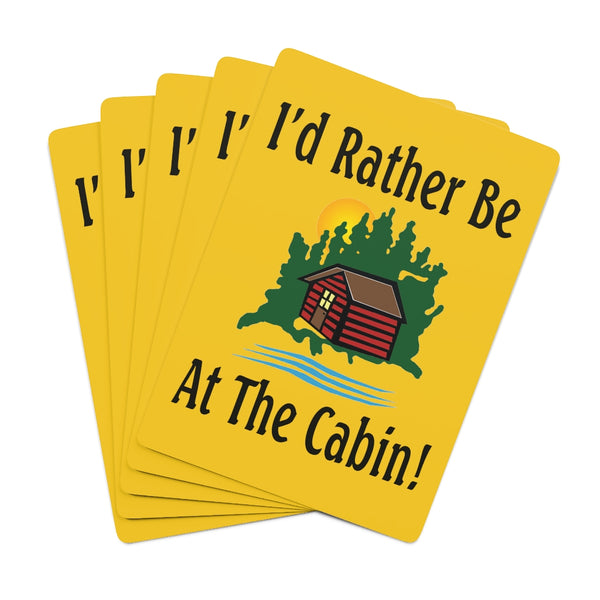 I'd Rather Be At The Cabin Custom Poker Cards