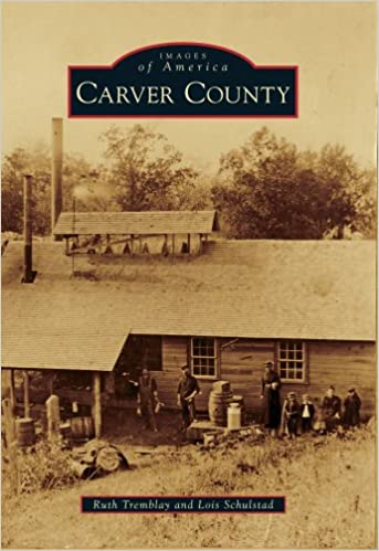 Carver County ( Images of America )