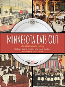 Minnesota Eats Out: An Illustrated History
