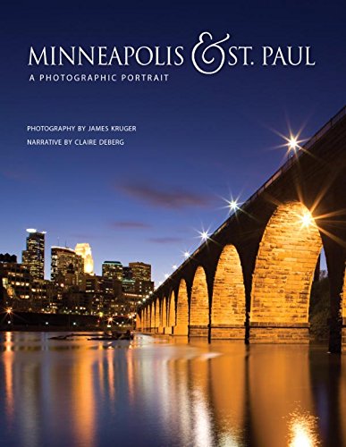 Minneapolis & St. Paul: A Photographic Portrait