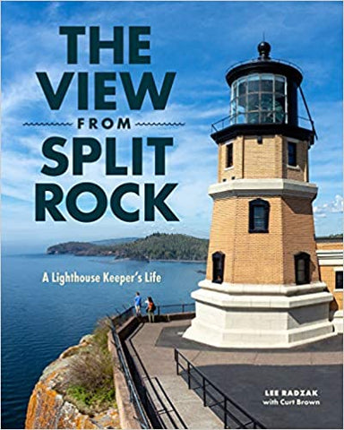 The View from Split Rock: A Lighthouse Keeper's Life