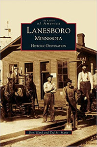 Lanesboro, Minnesota: Historic Destination