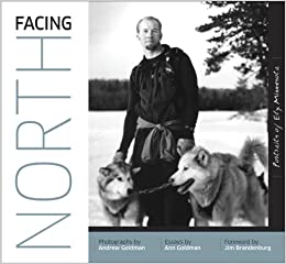 Facing North: Portraits of Ely, Minnesota