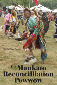 The Mankato Reconcilliation Powwow