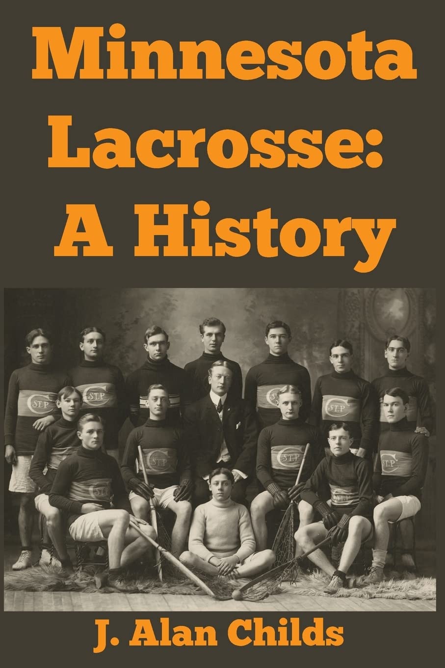 Minnesota Lacrosse : A History