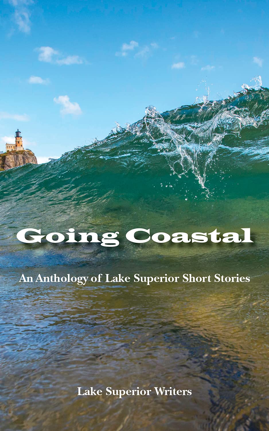 Going Coastal: An Anthology of Lake Superior Short Stories