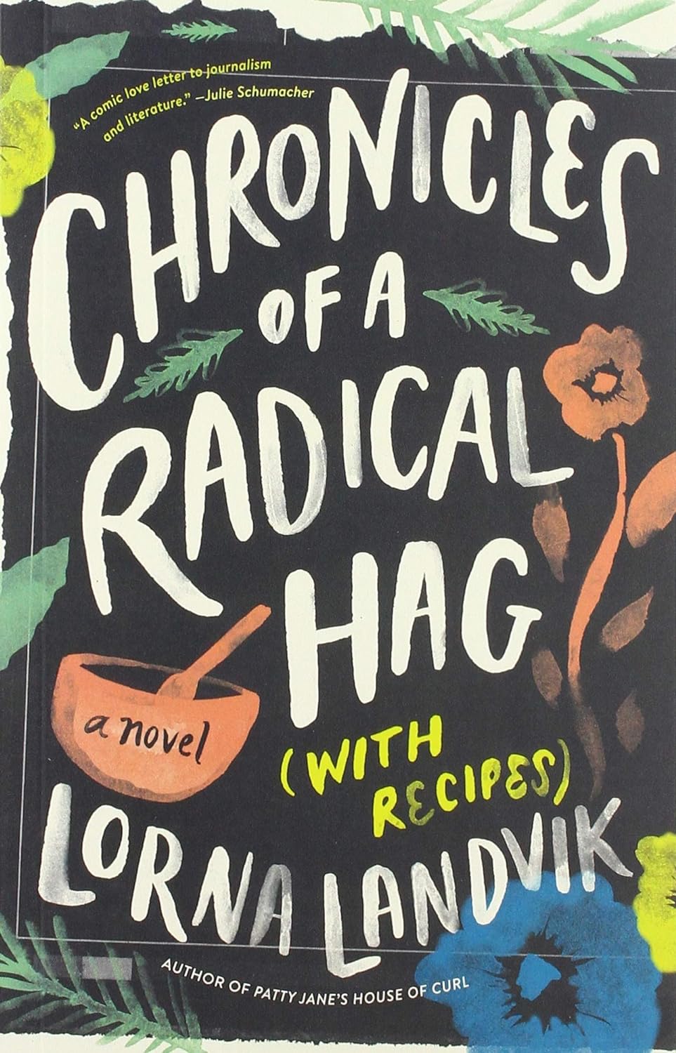 Chronicles of a Radical Hag (with Recipes): A Novel