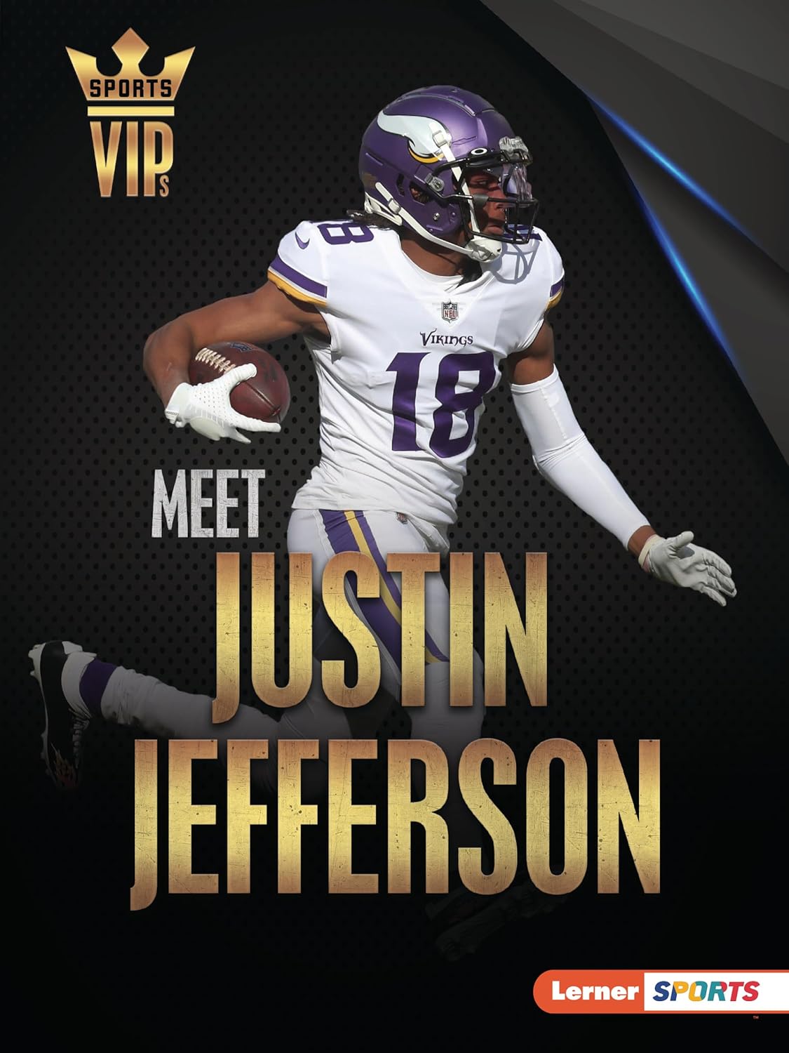 Meet Justin Jefferson: Minnesota Vikings Superstar (Sports VIPs (Lerner ™ Sports))