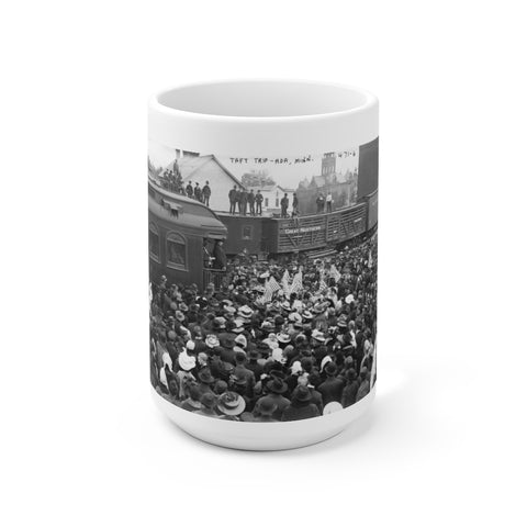 William Howard Taft Campaigning in Ada, Minnesota, Ceramic Mug 15oz