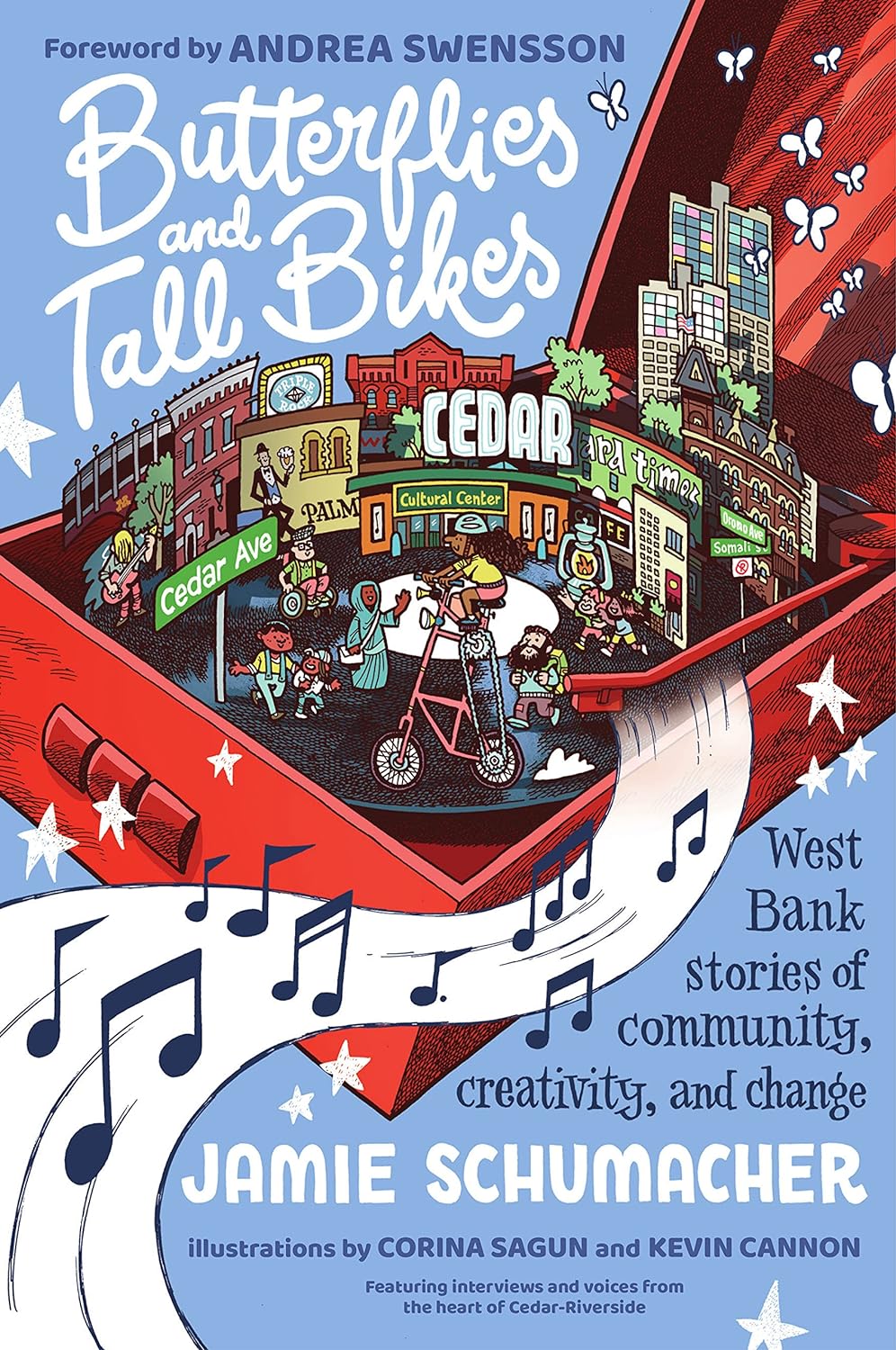 Butterflies and Tall Bikes: West Bank Stories of Community, Creativity, and Change