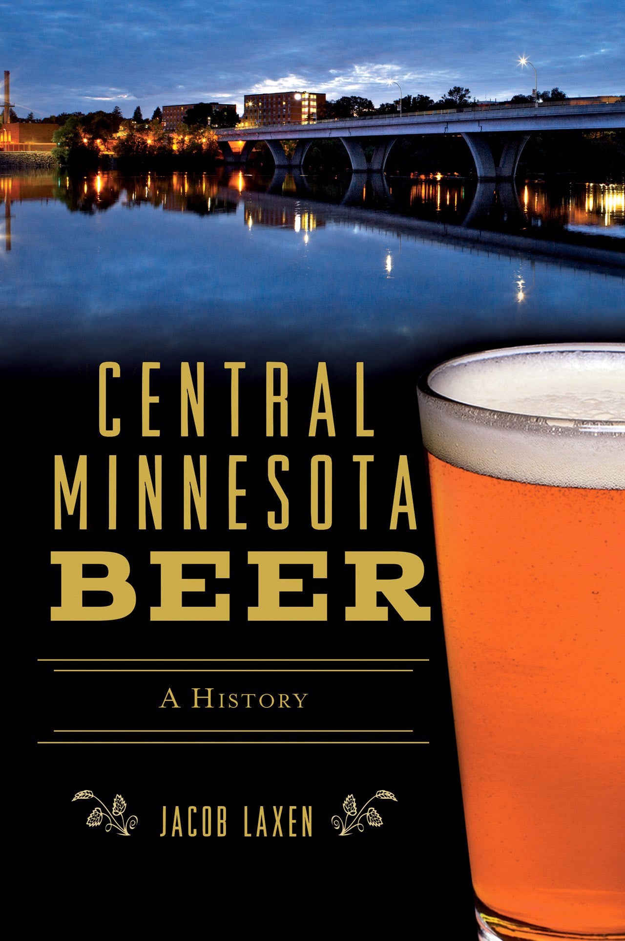 Central Minnesota Beer: A History
