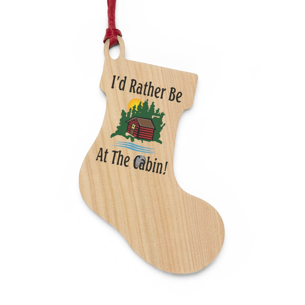 I'd Rather Be At The Cabin Wooden Christmas Ornaments